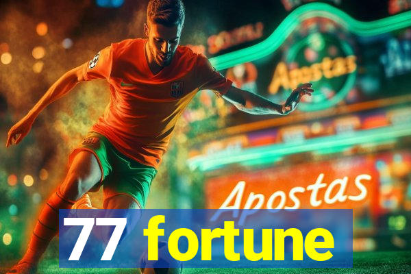 77 fortune